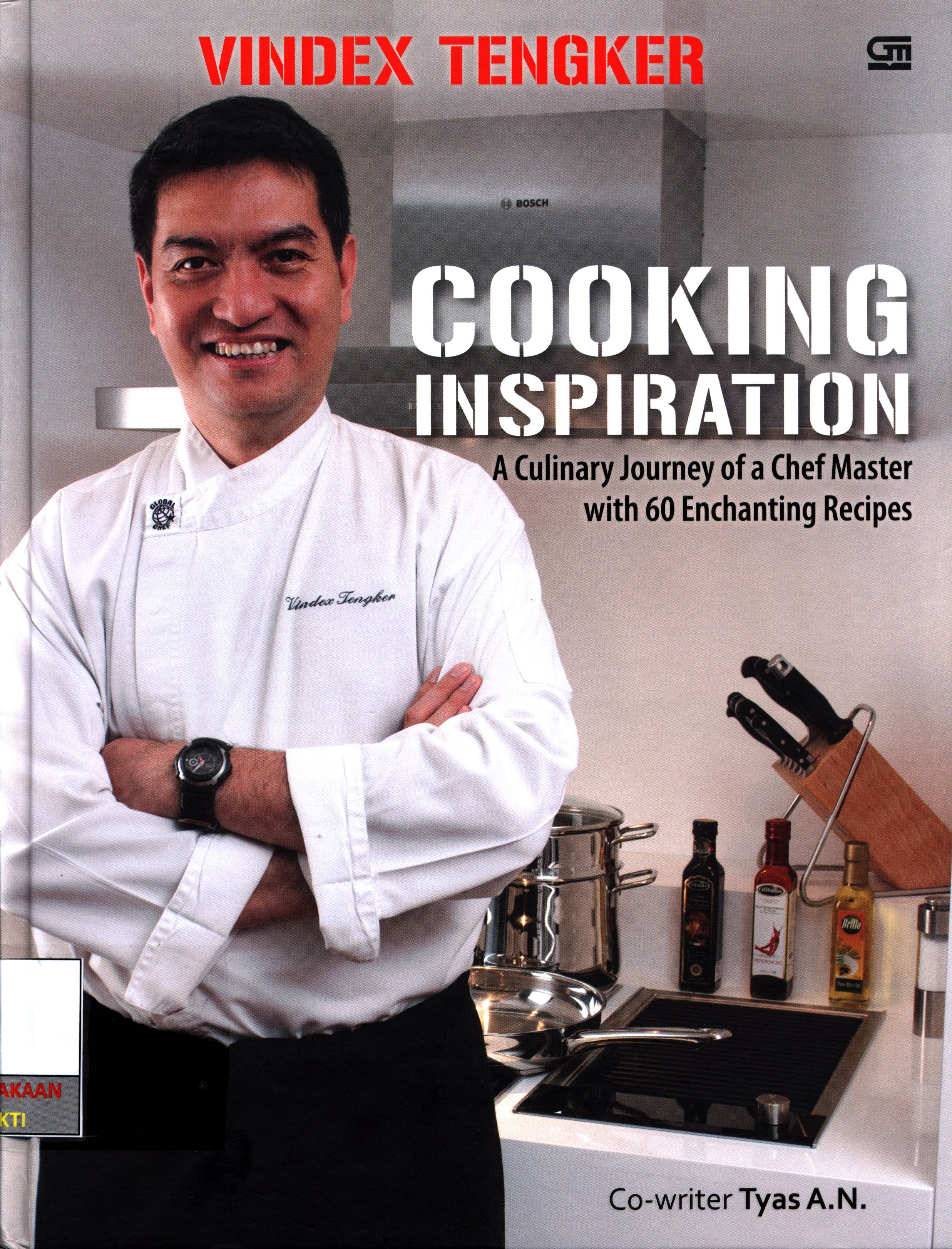 Cooking inspiration : a culinary journey of a chef master with 60 enchanting recipes